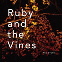 Ruby And The Vines